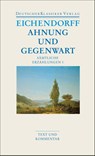 Sämtliche Erzählungen 1. Ahnung und Gegenwart - Joseph von Eichendorff - 9783618680185