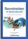 Rennstrecken im Sportunterricht - Bernd Wehren - 9783619021116