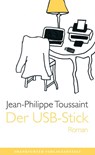 Der USB-Stick - Jean-Philippe Toussaint - 9783627002732