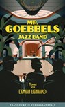 Mr. Goebbels Jazz Band - Demian Lienhard - 9783627003067