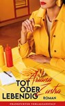 Tot oder lebendig - Ariana Zustra - 9783627003128