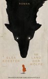 Im Land der Wölfe - Elsa Koester - 9783627003203