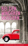 Bei den Minderen Brüdern - Andreas Heidtmann - 9783627003227