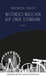 Wütendes Mädchen auf einer Steinbank - Véronique Ovaldé - 9783627003234