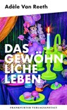 Das gewöhnliche Leben - Adèle van Reeth - 9783627003340