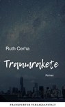 Traumrakete - Ruth Cerha - 9783627022594