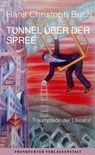 Tunnel über der Spree - Hans Christoph Buch - 9783627022723