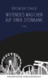 Wütendes Mädchen auf einer Steinbank - Véronique Ovaldé - 9783627023331