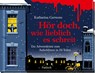 Hör doch, wie lieblich es schreit -  - 9783629008084