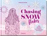 Chasing Snowflakes -  - 9783629009463