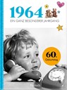 1964 - Ein ganz besonderer Jahrgang - Neumann & Kamp Historische Projekte GbR - 9783629009715
