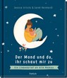 Der Mond und du, ihr schaut mir zu - Jessica Urlichs - 9783629010285