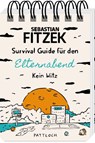 Survival Guide für den Elternabend - Sebastian Fitzek - 9783629015310