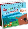 Wer steht im Wald und macht muh? - Pattloch Verlag - 9783629015532