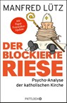 Der blockierte Riese - Manfred Lütz - 9783629130525