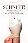 Schnitt! - LAAR,  Arnold van de ; Jänicke, Bärbel - 9783629130723