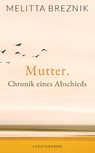 Mutter - Melitta Breznik - 9783630875064