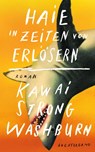 Haie in Zeiten von Erlösern - Kawai Strong Washburn - 9783630877051