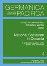 National Socialism in Oceania - Emily Turner-Graham ; Christine Winter - 9783631563557