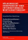 Auslandsinvestitionen - Entwicklung Grosser Kodifikationen - Fragmentierung Des Voelkerrechts - Status Des Kosovo - August Reinisch ; Georg Nolte ; Peter Hilpold - 9783631573600
