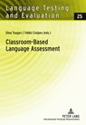 Classroom-Based Language Assessment - Dina Tsagari ; Ildiko Csepes - 9783631606438