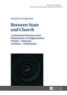 Between State and Church - Wojciech Kriegseisen - 9783631626702