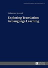 Exploring Translation in Language Learning - Malgorzata Smentek - 9783631641354