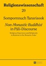 «Non-Monastic Buddhist» in Pali-Discourse - Sompornnuch Transrisook - 9783631657164