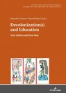 Decolonization(s) and Education - Marcelo Caruso ; Daniel Maul - 9783631674154
