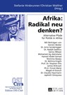 Afrika: Radikal Neu Denken? - Stefanie Hirsbrunner ; Christian Walther - 9783631676639