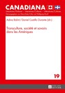 Transculture, Societe Et Savoirs Dans Les Ameriques - Adina Balint ; Daniel Castillo Durante - 9783631731307