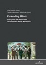 Persuading Minds - Ana Victoria Sima ; Teodora-Alexandra Mihalache - 9783631738573