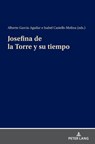 Josefina de la Torre Y Su Tiempo - Alberto Garcia Aguilar ; Isabel Castells Molina - 9783631865309