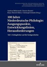 100 Jahre Niederdeutsche Philologie - Andreas Bieberstedt ; Doreen Brandt ; Klaas-Hinrich Ehlers ; Christoph Schmitt - 9783631885697