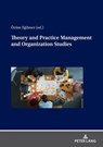 Theory and Practice Management and Organization Studies - Ozum Egilmez - 9783631922064