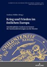 Krieg und Frieden im oestlichen Europa - Andreas Muller - 9783631940044