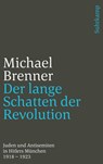 Der lange Schatten der Revolution - Michael Brenner - 9783633244256