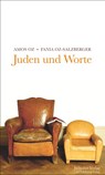 Juden und Worte - Amos Oz ; Fania Oz-Salzberger - 9783633542680