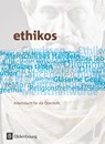 Ethikos 11./12. Schuljahr. Schülerbuch. Allgemeine Ausgabe - Stefan Applis ; Susanne Dannecker ; Bernhard Emer ; Alexander Geist - 9783637012288