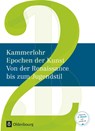 Kammerlohr - Epochen der Kunst Neu 02: Von der Renaissance bis zum Jugendstil - Robert Hahne ; Sigrid Klima ; Stefan Mayer ; Susanna Partsch - 9783637013315