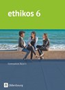 Ethikos 6. Jahrgangsstufe - Gymnasium Bayern - Schülerbuch - Stefan Applis ; Alexander Frank ; Christiane Michaelis ; Thorsten Schimschal - 9783637017887