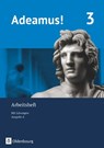 Adeamus! - Ausgabe A - Arbeitsheft 3 mit Lösungen - Latein als 2. Fremdsprache - Birte Kampmann ; Florian Mairhofer ; Robert Christian Reisacher ; Margot Schuller - 9783637019188
