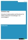 Zwischen Funktionalität und Paradoxie: Zu Niklas Luhmanns Vorstellungen von Gerechtigkeit - Christiane Lange - 9783638871938
