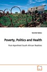 Poverty, Politics and Health - Kammila Naidoo - 9783639151459