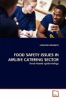 Food Safety Issues in Airline Catering Sector - Omoyemi Adegboye - 9783639297331