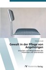 Gewalt in der Pflege von Angehoerigen - Christian Griess - 9783639398977