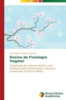 Ensino de Fisiologia Vegetal - Da Gama Junqueira Nicia Eloisa - 9783639682625