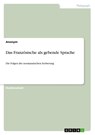 Das Französische als gebende Sprache - Anonymous - 9783640492954