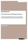 Die Forderung nach Bildung für Frauen - Marc Neumeister - 9783640667901