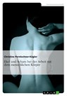 Ekel und Scham bei der Arbeit mit dem menschlichen Koerper - Christine Pernlochner-Kugler - 9783640747672
